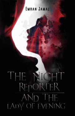 The Night Reporter and the Lady of Evening - Jamal, Emran