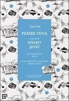 Pembe Yuva - Sevki, Hikmet