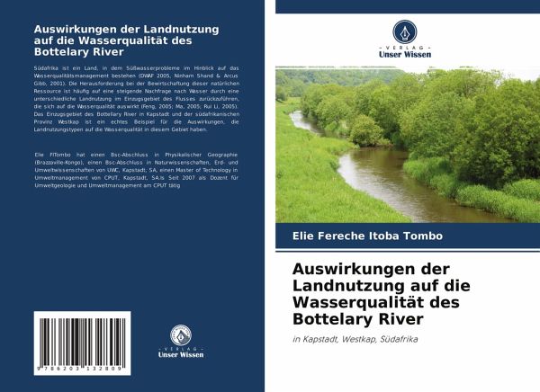 Auswirkungen der Landnutzung auf die Wasserqualität des Bottelary River Auswirkungen der Landnutzung auf die Wasserqualität des Bottelary River