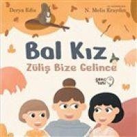 Bal Kiz Zülis Bize Gelince - Edis, Derya