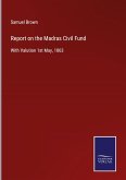 Report on the Madras Civil Fund