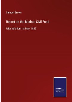 Report on the Madras Civil Fund - Brown, Samuel
