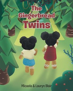 The Gingerbread Twins - Blair, Micaela; Blair, Lauryn