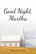 Good Night, Martha - Bild 1