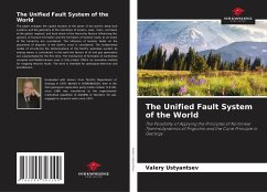 The Unified Fault System of the World - Ustyantsev, Valery