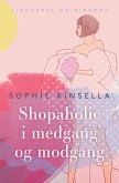 Shopaholic i medgang og modgang