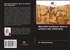 Nouvelle tendance dans la science des matériaux - Hebatalrahman, Dr.