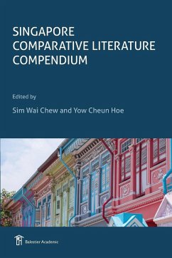 Singapore Comparative Literature Compendium - Sim, Wai Chew; Yow, Cheun Hoe