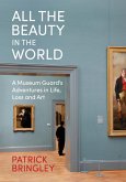 All the Beauty in the World (eBook, ePUB)