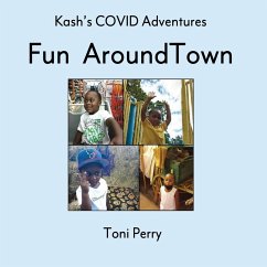 Kash's COVID Adventures Fun Around Town - Perry, Toni