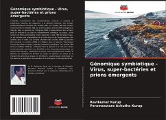 Génomique symbiotique - Virus, super-bactéries et prions émergents - Kurup, Ravikumar;Achutha Kurup, Parameswara