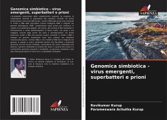 Genomica simbiotica - virus emergenti, superbatteri e prioni - Kurup, Ravikumar;Achutha Kurup, Parameswara