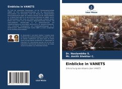 Einblicke in VANETS - S., Dr. Neelambike;C., Mr. Amith Shekhar