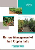 Nursery Management Of Fruit Crop In India (eBook, ePUB) Nursery Management Of Fruit Crop In India (eBook, ePUB)