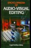 Encyclopaedia Of Audio-Visual Editing (eBook, ePUB) Encyclopaedia Of Audio-Visual Editing (eBook, ePUB)