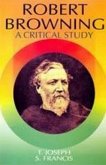 Robert Browning A Critical Study (Encyclopaedia Of World Great Poets Series) (eBook, ePUB) Robert Browning A Critical Study (Encyclopaedia Of World Great Poets Series) (eBook, ePUB)