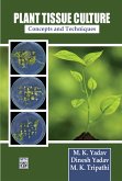 Plant Tissue Culture Concepts And Techniques (eBook, ePUB) Plant Tissue Culture Concepts And Techniques (eBook, ePUB)