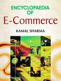 Encyclopaedia of E-Commerce (eBook, ePUB) Encyclopaedia of E-Commerce (eBook, ePUB)