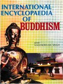 International Encyclopaedia Of Buddhism (Tibet, Turkey) (eBook, ePUB) International Encyclopaedia Of Buddhism (Tibet, Turkey) (eBook, ePUB)