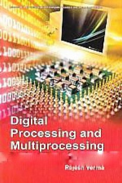 Digital Processing and Multiprocessing (eBook, ePUB) - Verma, Rajesh