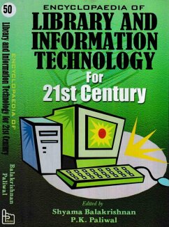 Encyclopaedia of Library and Information Technology for 21st Century (Library Management) (eBook, ePUB) - Balakrishnan, Shyama; Paliwal, P. K.