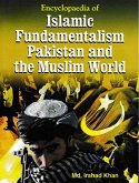 Encyclopaedia Of Islamic Fundamentalism Pakistan And The Muslim World (eBook, ePUB)