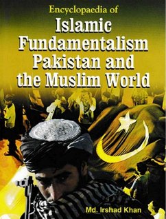 Cover Encyclopaedia Of Islamic Fundamentalism Pakistan And The Muslim World (eBook, ePUB)