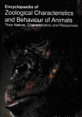 Encyclopaedia of Zoological Characteristics and Behaviour of Animals, Their Nature, Characteristics and Responses (Recent Trends in Animal Behaviour) (eBook, ePUB) Encyclopaedia of Zoological Characteristics and Behaviour of Animals, Their Nature, Characteristics and Responses (Recent Trends in Animal Behaviour) (eBook, ePUB)