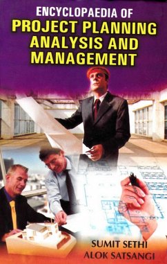 Encyclopaedia of Project Planning, Analysis and Management (eBook, ePUB) - Sethi, Sumit; Satsangi, Alok