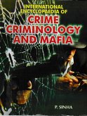 International Encyclopaedia Of Crime, Criminology And Mafia (eBook, ePUB)