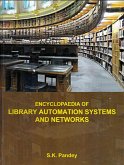 Encyclopaedia of Library Automation Systems and Networks (Library Information Management) (eBook, ePUB) Encyclopaedia of Library Automation Systems and Networks (Library Information Management) (eBook, ePUB)