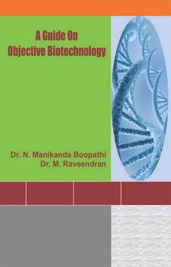 Guide On Objective Biotechnology (eBook, ePUB) - Boopathi, N. Manikanda; Raveendran, M.