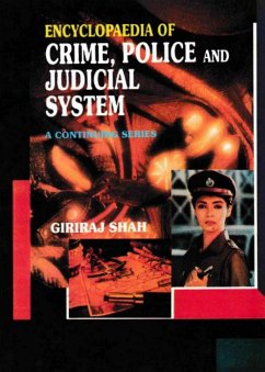 Encyclopaedia of Crime,Police And Judicial System (Crime And Criminology) (eBook, ePUB) - Shah, Giriraj