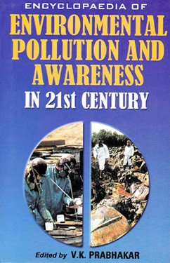 Encyclopaedia of Environmental Pollution and Awareness in 21st Century (Population and the Environment) (eBook, ePUB) - Prabhakar, V. K.