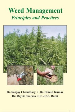 Weed Management Principles And Practices (eBook, ePUB) - Chaudhary, Sanjay; Kumar, Dinesh