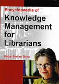 Encyclopaedia Of Knowledge Management For Librarians (eBook, ePUB) Encyclopaedia Of Knowledge Management For Librarians (eBook, ePUB)