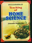 Encyclopaedia of Teaching of Home Science (Food and Nutrition: Issues and Challenges) (eBook, ePUB)