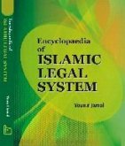 Encyclopaedia Of Islamic Legal System (Law Of Property In Islam) (eBook, ePUB) Encyclopaedia Of Islamic Legal System (Law Of Property In Islam) (eBook, ePUB)