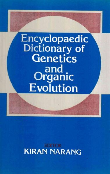 Encyclopaedic Dictionary of Genetics and Organic Evolution (P-Z) (eBook, ePUB)