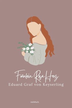 Fräulein Rosa Herz (eBook, ePUB) - Graf Von Keyserling, Eduard