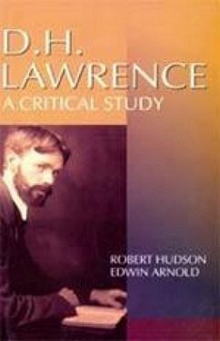 D.H. Lawrence A Critical Study (Encyclopaedia Of World Great Novelists Series) (eBook, ePUB) - Hudson, Robert; Arnold, Edwin