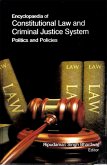 Encyclopaedia of Constitutional Law and Criminal Justice System Politics and Policies (Dynamics Of Constitutional Law In America) (eBook, ePUB) Encyclopaedia of Constitutional Law and Criminal Justice System Politics and Policies (Dynamics Of Constitutional Law In America) (eBook, ePUB)