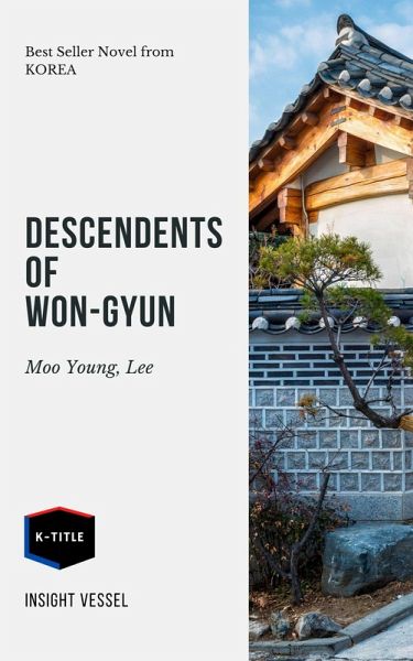 The Descendants of Won Gyun (eBook, ePUB) The Descendants of Won Gyun (eBook, ePUB)