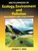 Encyclopaedia of Ecology, Environment and Pollution (Documents and Case Studies) (eBook, ePUB) Encyclopaedia of Ecology, Environment and Pollution (Documents and Case Studies) (eBook, ePUB)