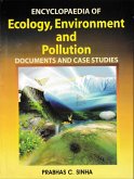 Encyclopaedia of Ecology, Environment and Pollution (Documents and Case Studies) (eBook, ePUB) Encyclopaedia of Ecology, Environment and Pollution (Documents and Case Studies) (eBook, ePUB)