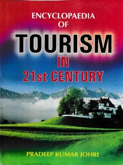 Encyclopaedia of Tourism in 21st Century (Tourism and Hotel Industry) (eBook, ePUB) - Johri, Pradeep Kumar