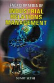 Encyclopaedia Of Industrial Relations Management (eBook, ePUB)