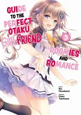 Guide to the Perfect Otaku Girlfriend: Roomies and Romance Volume 5 (eBook, ePUB)