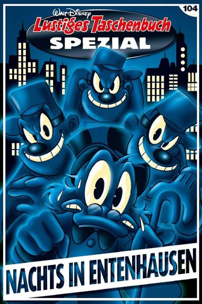 Nachts in Entenhausen / Lustiges Taschenbuch Spezial Bd.104 (eBook, ePUB) Nachts in Entenhausen / Lustiges Taschenbuch Spezial Bd.104 (eBook, ePUB)