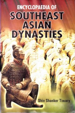 Encyclopaedia of Southeast Asian Dynasties (eBook, ePUB) - Tiwary, Shiv Shanker